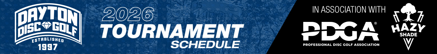 2026 Tournament Schedule In association with Hazy Shade Disc Golf And More and the PDGA